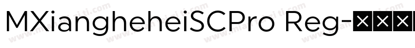 MXiangheheiSCPro Reg字体转换